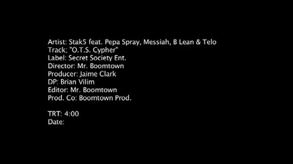 Stak5 Feat. Pepa Spray, Messiah, B Lean & Telo - O.t.s Cypher