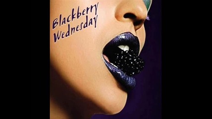 Blackberry Wednesday - Something New 