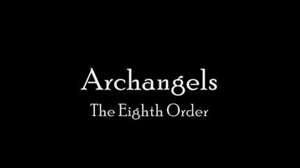 Nine Orders of Angels - Деветте ордена на Ангелите