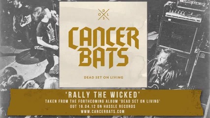 Cancer Bats - Rally The Wicked (official album track)