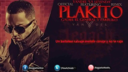 Yandel Ft. Gadiel Y Farruko - Plakito (official Remix) (letra)
