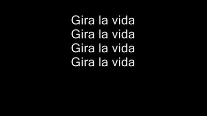 Gira la vida