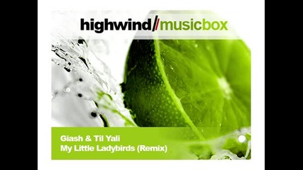 (HW) Giash & Til Yali - My Little Ladybirds (Remix)