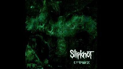 Slipknot - Snap (corey On Vocals)