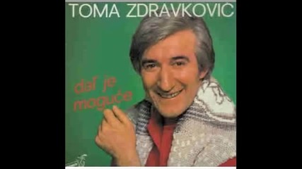 Toma Zdravkovic - Dal' je moguce (hq) (bg sub)