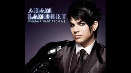 Adam Lambert - whataya want from me