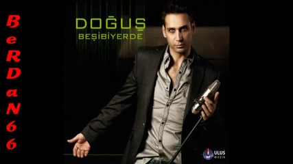 Dogus icime Atiyorum (yeni 2011) Dogus 2011 Besibiyerde Yeni Album