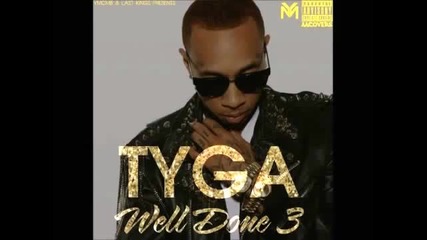 Tyga - Well Done 3 Full New Mixtape August 2012