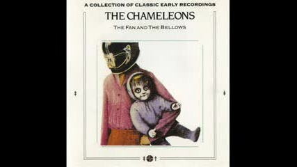 The Chameleons The fan and bellows