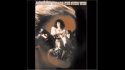 American Woman - Guess Who2 