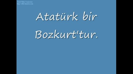 Ataturk Bir Bozkurt"tu - http://www.nihal-atsiz.com/