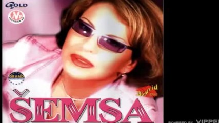 Semsa Suljakovic - Budi jaka zeno