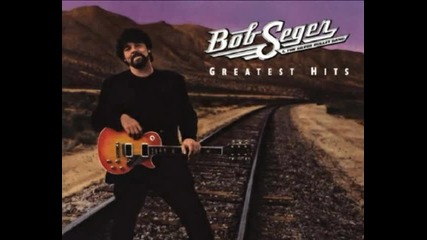 Bob Seger - You Never Can Tell