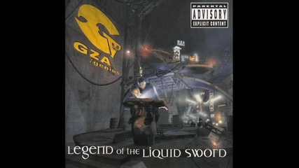 Gza - Legend Of The Liquid Sword (underrated Classic)