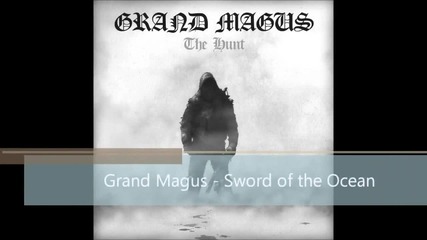 Grand Magus - Sword of the Ocean