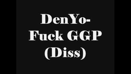 Denyo - Diss For Ggp 