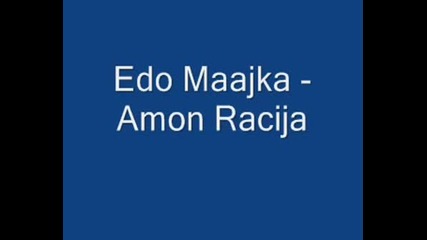 Edo Maajka - Amon Racija