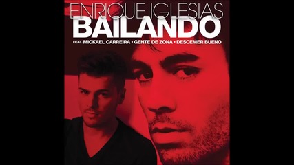 Enrique Iglesias feat. Mickael Carreira - Bailando