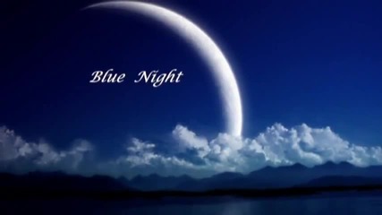 Blue Night - Michael Learns to Rock - превод