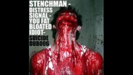 Stenchman - Distress Signal 