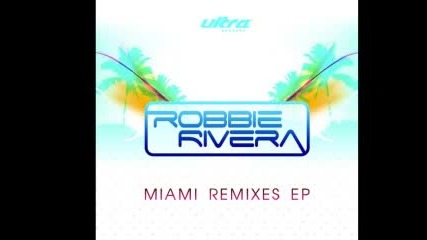 03 [robbie Rivera Feat. Justine Suissa] Float Away (miami Mix Edit)
