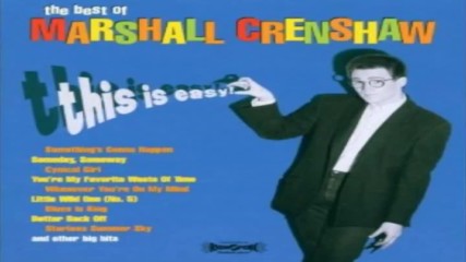 Marshall Crenshaw - You`re My Favourite Waste Of Time 1982