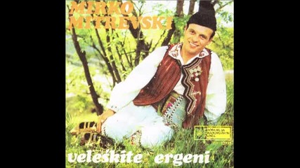 Mirko Mitrevski - Mi Se Sobrale Site Selani