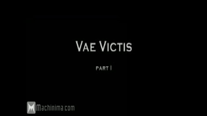 Vae Victus Part 1 (half life machinima)