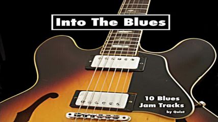 Into The Blues - 10 Best Blues Backing Tracks Full Album