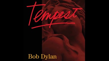 Bob Dylan-07. Early Roman Kings ( Tempest-2012)
