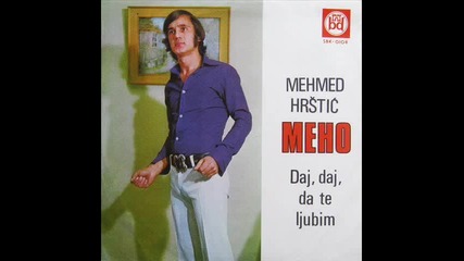 Мехо Хръщич - Лажни крик ( 1972 ) / Meho Hrstic
