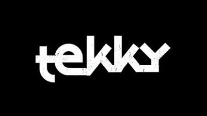 Tekky - New Demo 