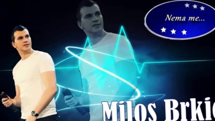Milos Brkic /// Nema me... фантастична песен. Шапки долу. Превъз...