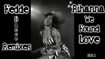 Rihanna - We found love ( Dance Remix)