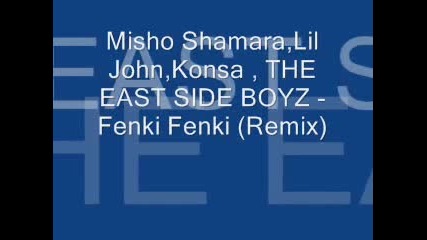 Misho Shamara, Lil John - Fenki, Fenki (remix)