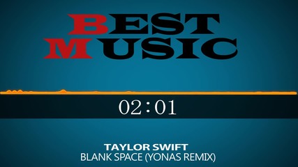 Taylor Swift - Blank Space (yonas Remix)