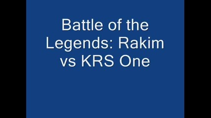 Battle of the Legends Rakim vs Krs One