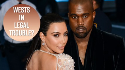 Kanye and Kim facing major legal drama