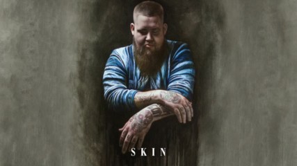 Rag'n'bone Man - Skin (audio)