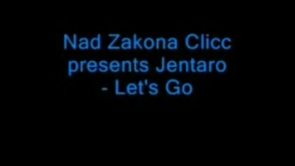 Jentaro - Lets Go