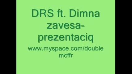 Drs feat. Dimna zavesa - prezentaciq 