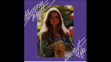 Bonnie Raitt - I Know (you Don t Love Me No More)