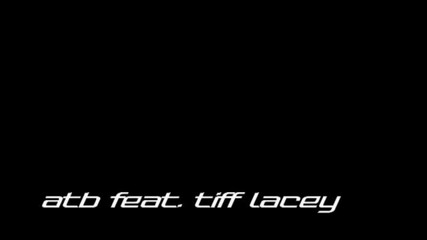 Atb - feat- Tiff- Lacey- My-everything