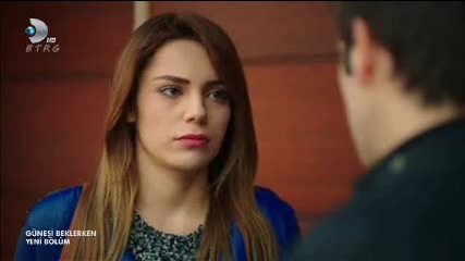 В Очакване на Слънцето / Gunesi Beklerken Епизод 78