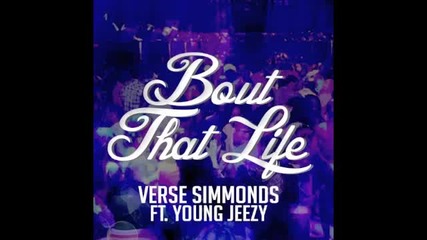 Verse Simmonds - Bout That Life ft Young Jeezy