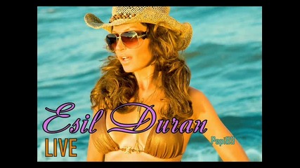 Esil Duran - Hadi, hadi (live)
