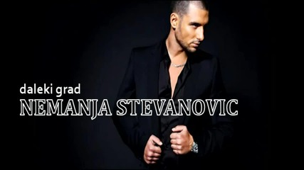 Nemanja Stevanovic 2010 - Daleki Grad