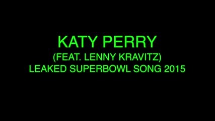 Katy Perry Leaked Superbowl Song 2015