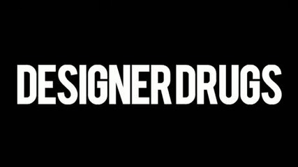 Designer Drugs - Drop Down Official Music Video