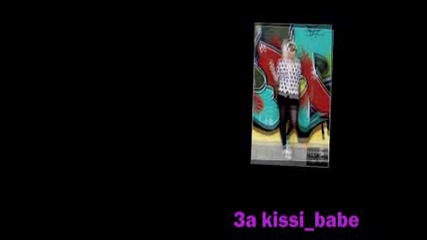 За kissi babe от мен x3